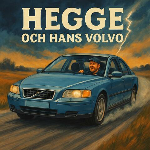 Hegge och hans volvo
