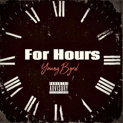 For Hours