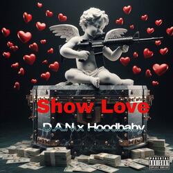 Show Love (feat. Hoodbaby)
