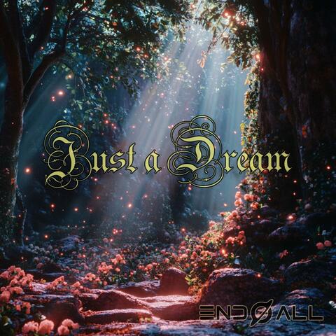 Just a Dream
