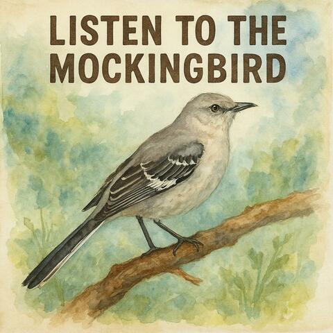 Listen to the Mockingbird