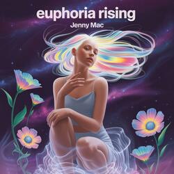 Euphoria Rising