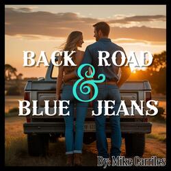 Back Road & Blue Jeans