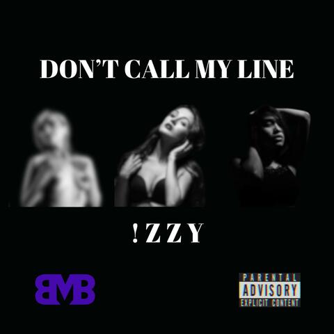 Don't call my line