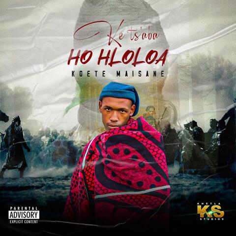 Ke ts’aba ho hloloa