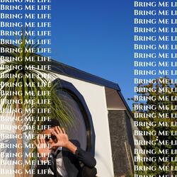 Bring Me Life