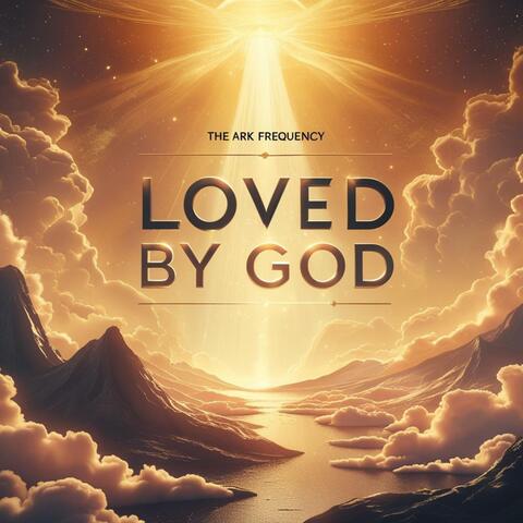 Loved By God