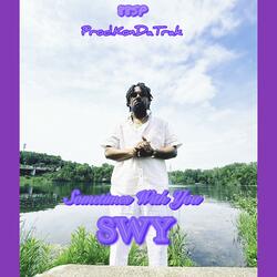 SWY (Sometimes With You)