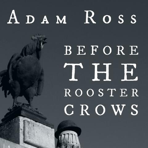 Before The Rooster Crows