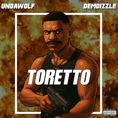 TORETTO (feat. Undawolf)