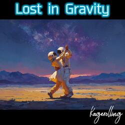 Lost in Gravity