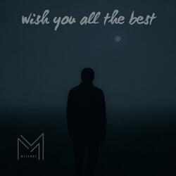 Wish You All The Best