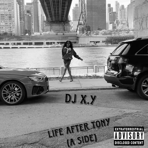 Life After Tony (A Side)