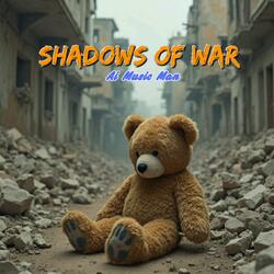 SHADOWS OF WAR