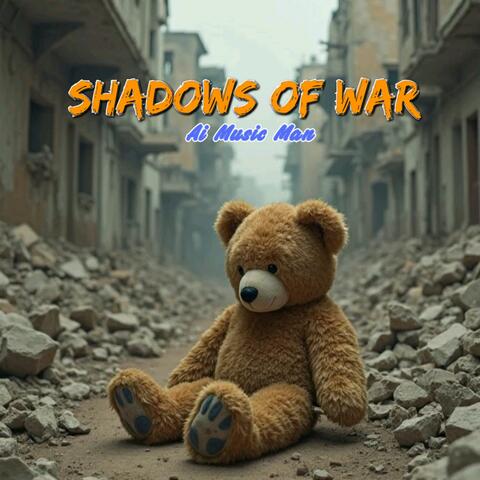 SHADOWS OF WAR