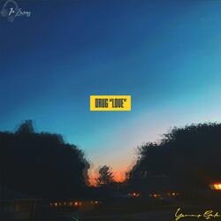 Drug love (feat. Ster_city)