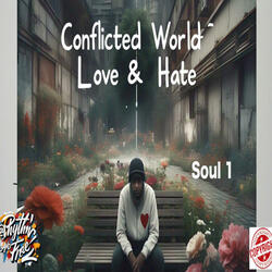 A Conflicted World (Love and Hate) (Soul Version 2)