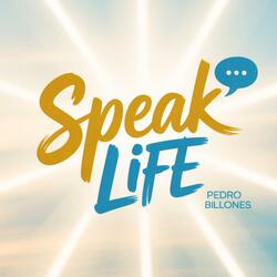 Speak Life