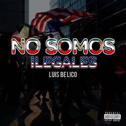 No Somos Ilegales (En Vivo)