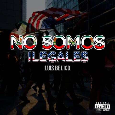 No Somos Ilegales (En Vivo)