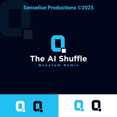 The AI Shuffle (Quantum Remix)
