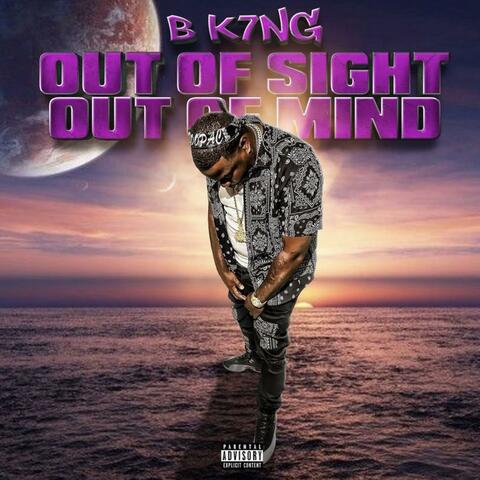 Outta Sight Outta Mind