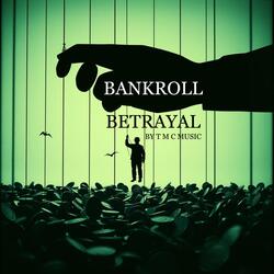 Bankroll Betrayal