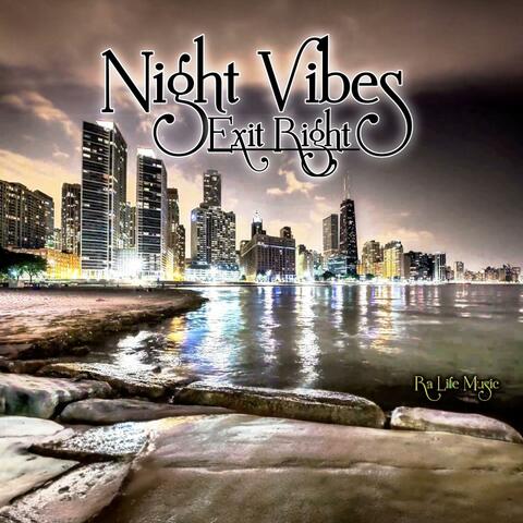 Night Vibes Exit Right