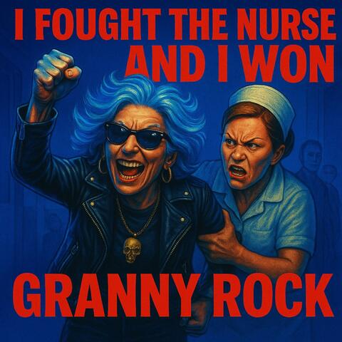 I Fought the Nurse and I Won