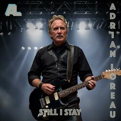 STILL I STAY