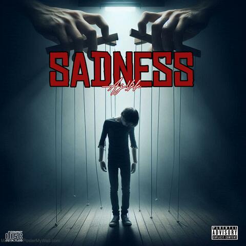 Sadness.