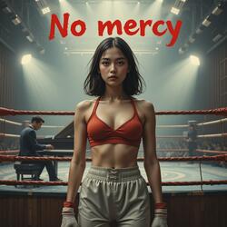 No Mercy In Me