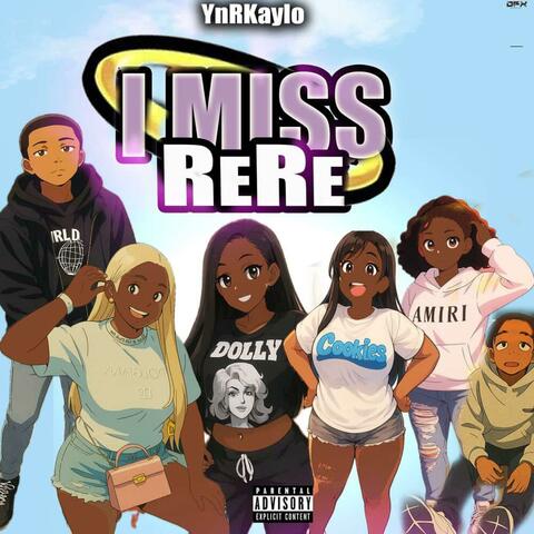 I Miss ReRe