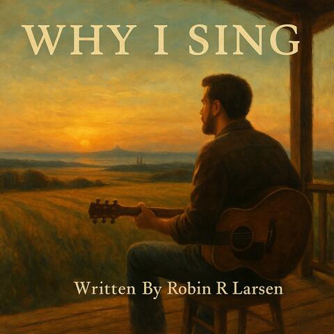 Why I Sing