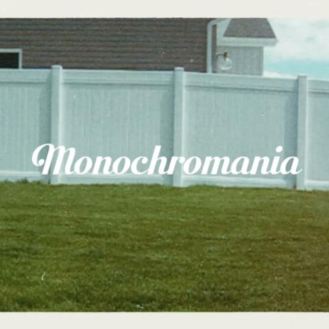 Monochromania