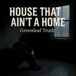 House That Ain't A Home