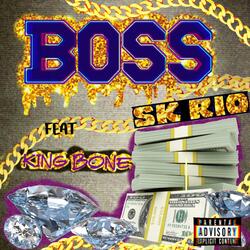 Boss (feat. King Bone)