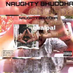 CHAL PAL (NAUGHTY PEW PEW) bad boy