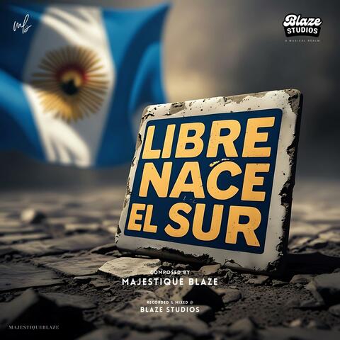 Libre Nace el Sur (Happy Independence Day Argentina)