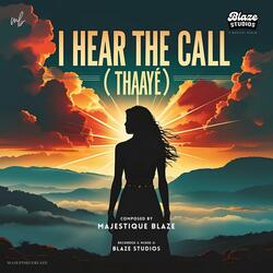 I Hear the Call (Happy Independence Day India)