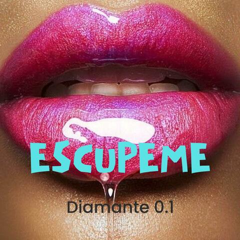 Escusame (feat. Diamante 0.1)