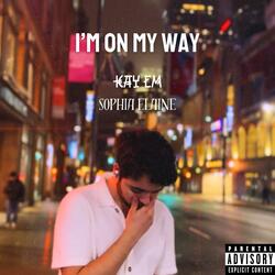 I'm On My Way (feat. Sophia Elaine)