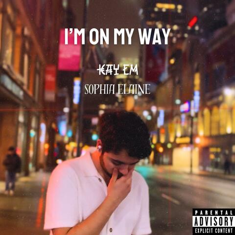 I'm On My Way (feat. Sophia Elaine)