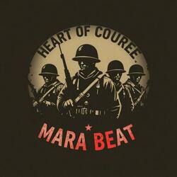 HEART OF COURAGE MARA BEAT