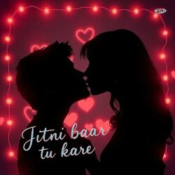Jitni Baar Tu Kare