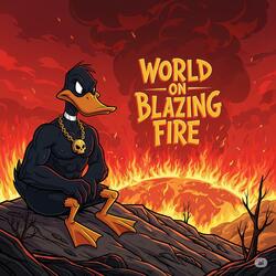 WORLD ON BLAZING FIRE (feat. LIKEZ)
