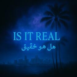Is It Real