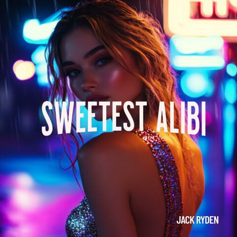 Sweetest Alibi