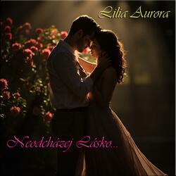 Neodcházej Lásko...