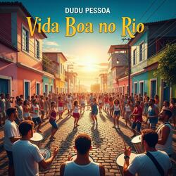 Vida boa no Rio